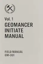 FS-01-GEO — Geomancer Initiate Manual · Vol.1